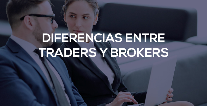 diferencias entre traders y brokers